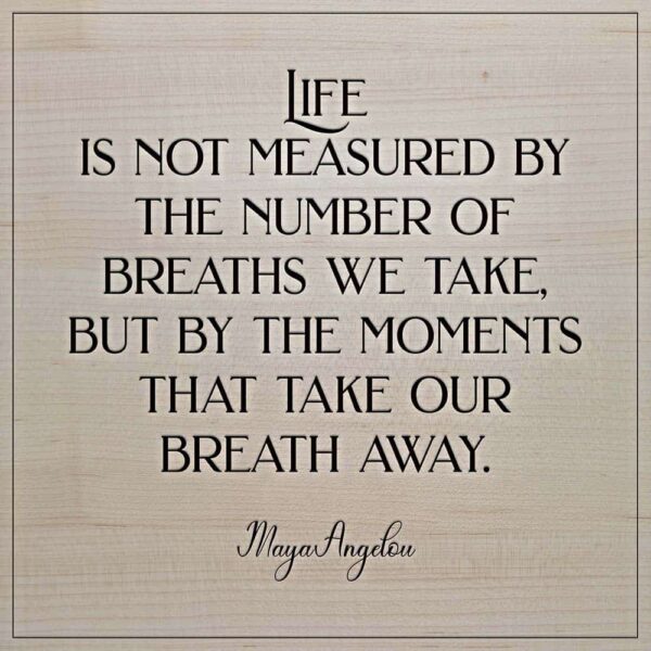 Birch Maya Angelou Breaths Quote Engraved Wooden Tile